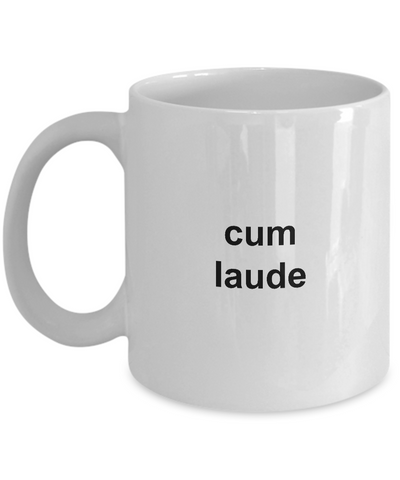 I Graduated College with Honors Graduation Mug - Cum Laude Ceramic Coffee Cup Gift-Cute But Rude