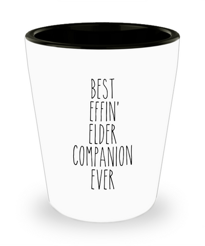 Gift For Elder Companion Best Effin' Elder Companion Ever Ceramic Shot Glass Funny Coworker Gifts