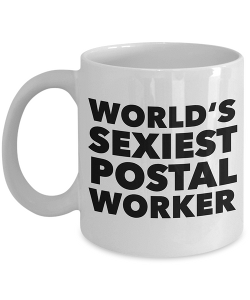 World's Sexiest Postal Worker Mug Retirement Gifts Ceramic Coffee Cup-Cute But Rude