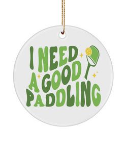 Pickleball Ornament, Cute Pickleball Gift, Pickleball Gifts, I Need a Good Paddling Retro Christmas Ornament