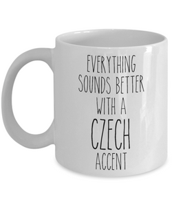 Czechoslovakia Mug Everything Sounds Better with a Czech Accent Coffee Cup Czech Gift