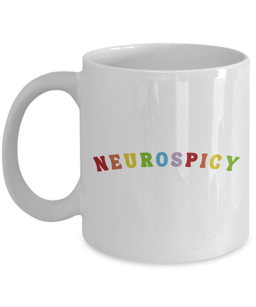 Neurodivergent, Neurospicy, Neurodiversity Mug, Autism Mug, Autism Acceptance, ADHD Mug, Autism Month, Coffee Cup