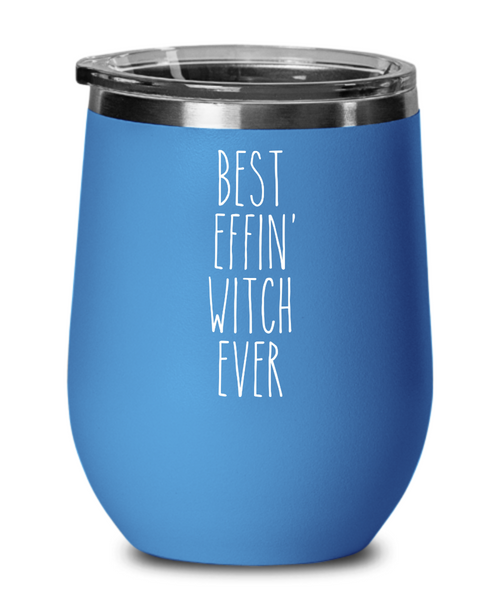 Gift For Witch Best Effin' Witch Ever Insulated Wine Tumbler 12oz Travel Cup Funny Coworker Gifts