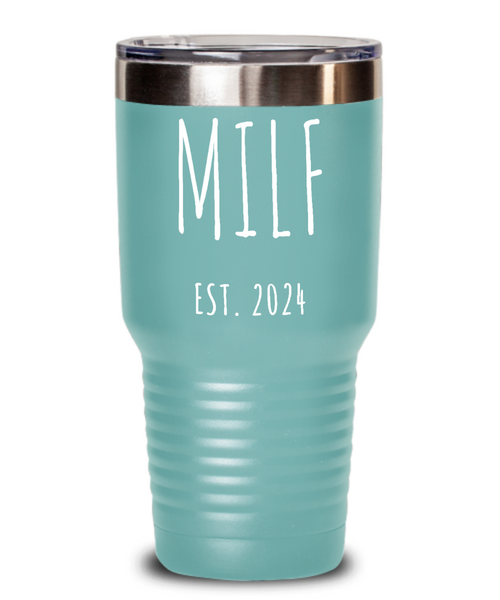 First Time Mom Gift, Postpartum Gift, New Mom Gift, MILF Est 2024, Push Present, Mother's Day Tumbler