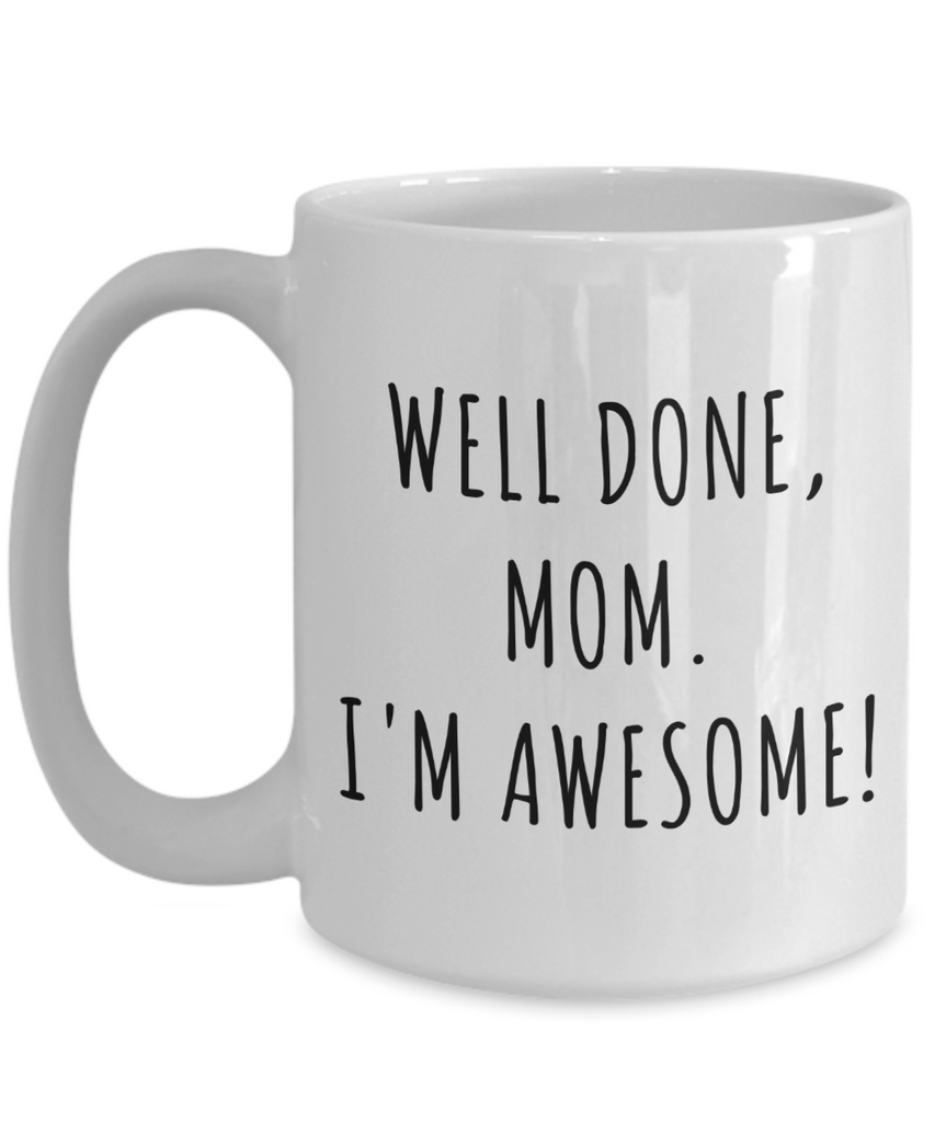 I'm that mom mug, coffee mug funny, mugs, mom gift, ceramic mug, funny  mother's day gift