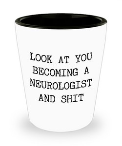 Neurologist Gifts Funny Neurology Graduation Gift for Medical Degree Student Internship Residency Fellowship Board Certified Ceramic Shot Glass