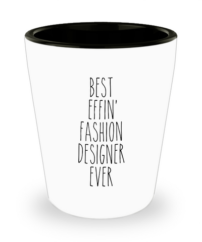 Gift For Fashion Designer Best Effin' Fashion Designer Ever Ceramic Shot Glass Funny Coworker Gifts