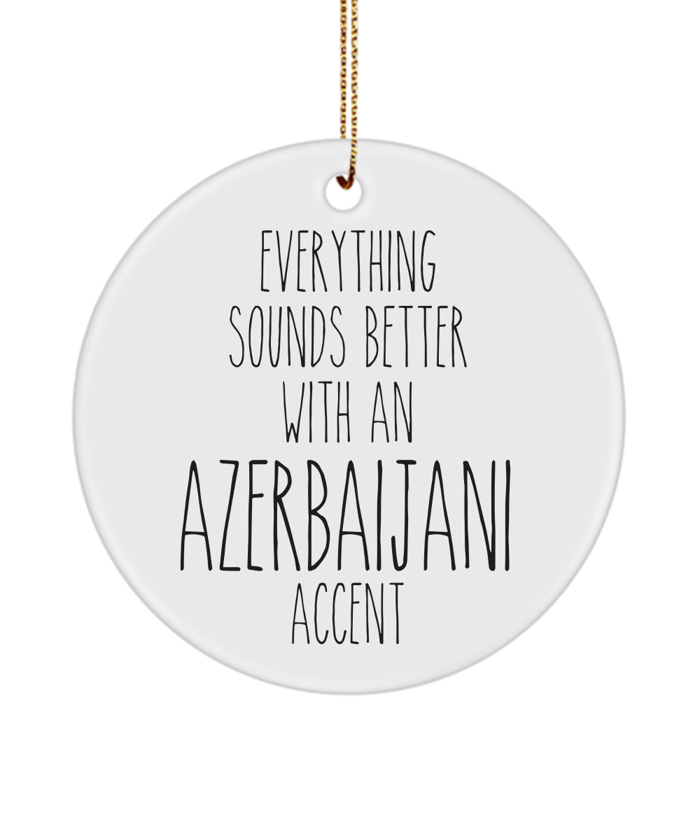 Azerbaijani Ornament Everything Sounds Better with an Azerbaijani Accent Ceramic Christmas Ornament Azerbaijani Gift