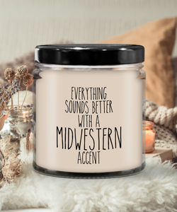 Midwesterer Gift, Everything Sounds Better With a Midwestern Accent 9 oz Vanilla Scented Soy Wax Candle