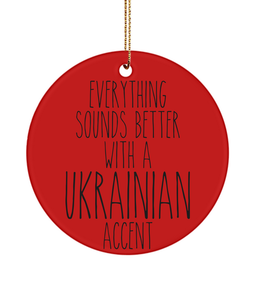 Ukraine Ornament, Ukraine Gifts, Everything Sounds Better With A Ukrainian Accent Christmas Tree Ornament