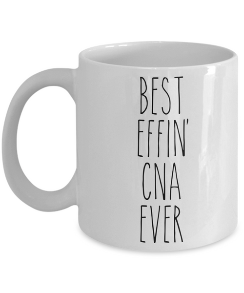 CNA Cup, CNA Mug, CNA Gifts, CNA Gift, Gifts for CNA, Best Effin CNA Ever Coffee Cup