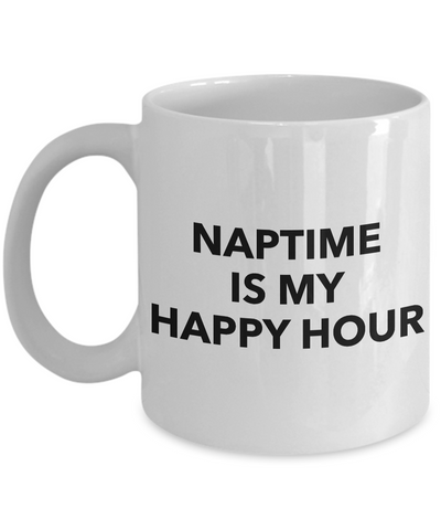 Funny Coffee Mugs for Work Mug - Naptime is My Happy Hour Funny Mug-Cute But Rude