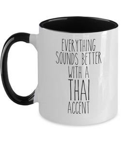 Thailand Mug, Everything Sounds Better with a Thai Accent Coffee Cup Colored Mugs