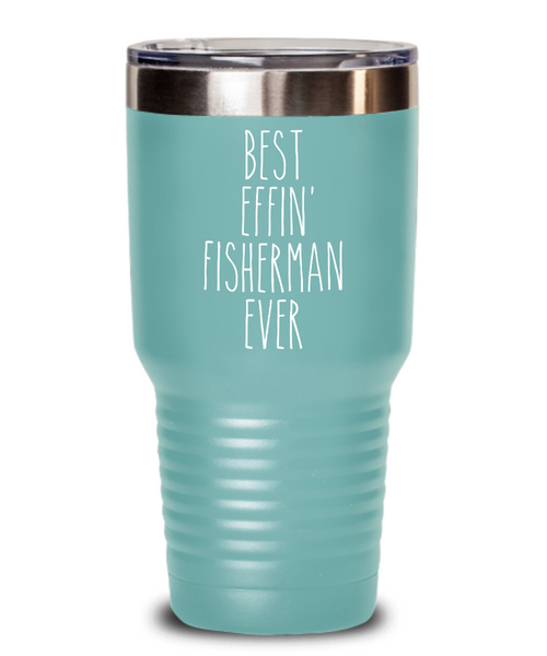 Gift For Fisherman Best Effin' Fisherman Ever Insulated Drink Tumbler Travel Cup Funny Coworker Gifts