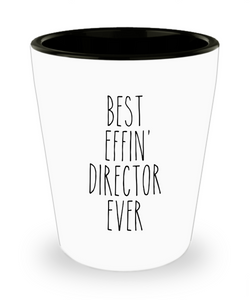 Gift For Director Best Effin' Director Ever Ceramic Shot Glass Funny Coworker Gifts