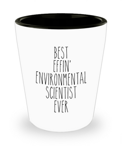 Gift For Environmental Scientist Best Effin' Environmental Scientist Ever Ceramic Shot Glass Funny Coworker Gifts