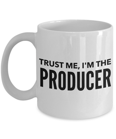 Movie Producer Gifts - Trust Me, I'm the Producer Hollywood Mug-Cute But Rude