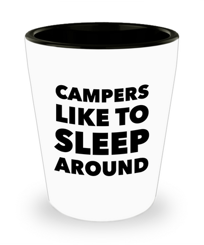 Campers Like to Sleep Around Mug Funny Camping Ceramic Shot Glass