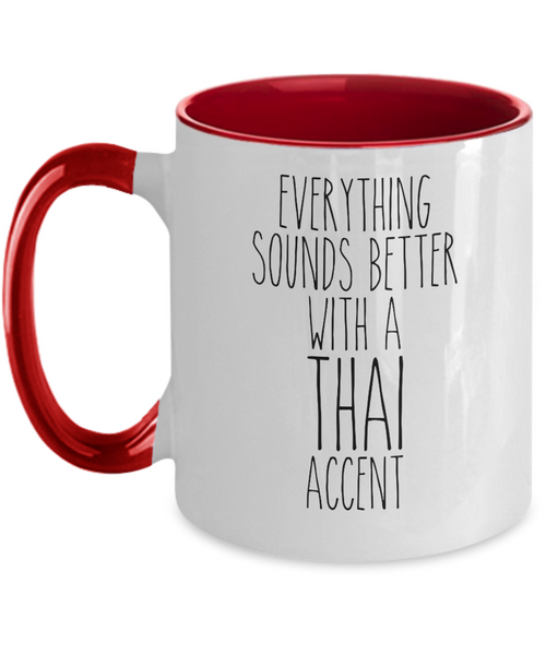 Thailand Mug, Everything Sounds Better with a Thai Accent Coffee Cup Colored Mugs