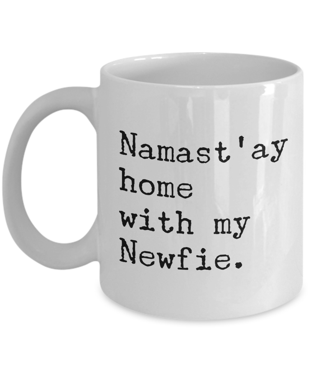 Newfie Mug Newfie Gifts Newfie Dog Coffee Mug Namast'ay Home With My Newfie Cup for Newfie Mom & Newfie Dad-Cute But Rude