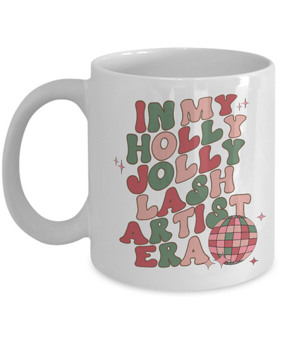 Gift For Lash Artist, Lash Technician, Lash Artist Mug, Lash Artist Gifts, Holly Jolly Era, Coffee Cup