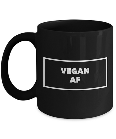 Vegan Mug - Vegan AF Coffee Cup - Vegan Gifts - Gifts for Vegans - Vegan Gift Ideas - Black Coffee Mug-Cute But Rude