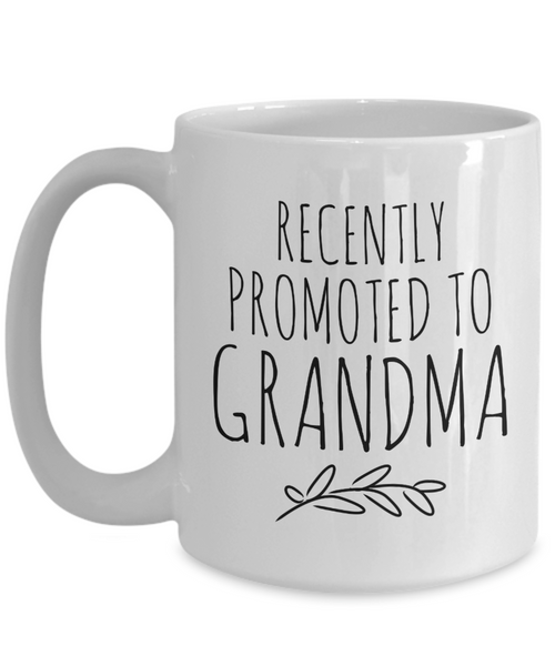 Recently Promoted to Grandma Mug Funny Future Grandmother Reveal Announcement Coffee Cup-Cute But Rude