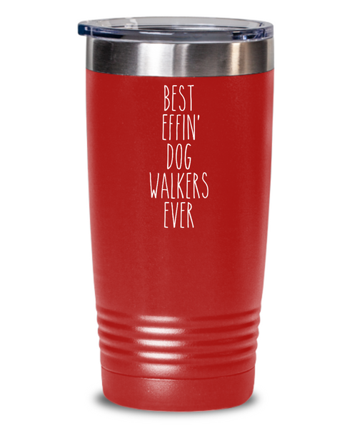 Gift For Dog Walkers Best Effin' Dog Walkers Ever Insulated Drink Tumbler Travel Cup Funny Coworker Gifts