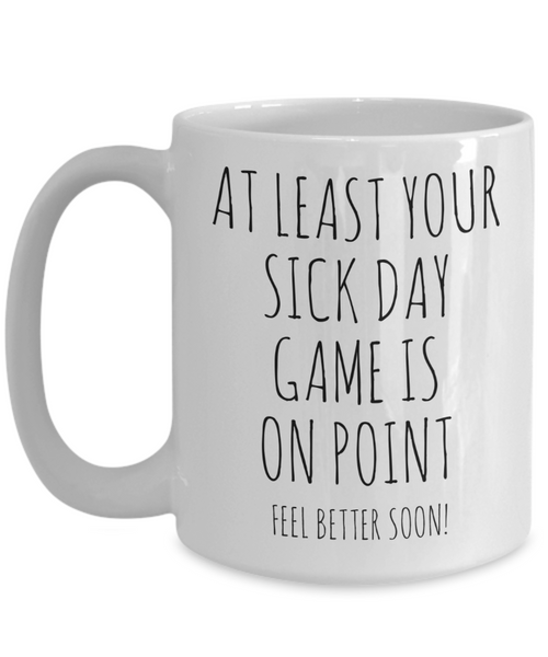 Get Well Soon Gift, Get Well Soon, Funny Get Well Soon, Funny Get Well Gift, Get Better Soon, Sick Day Game is On Point Mug Coffee Cup