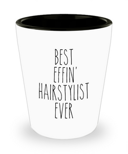 Gift For Hairstylist Best Effin' Hairstylist Ever Ceramic Shot Glass Funny Coworker Gifts