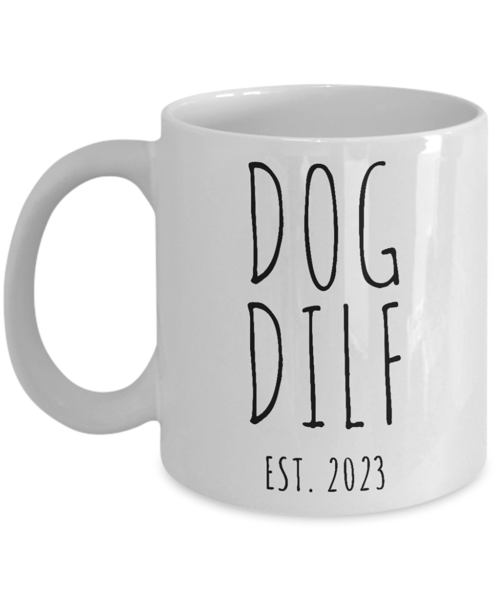 Dog DILF Est 2023, New Puppy Gift, Dog Owner Mug, Doodle Dad, Fur Dad, Dog Daddy Coffee Cup