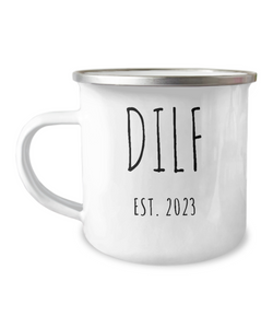 DILF 2023 Metal Camping Mug Coffee Cup Funny Gift