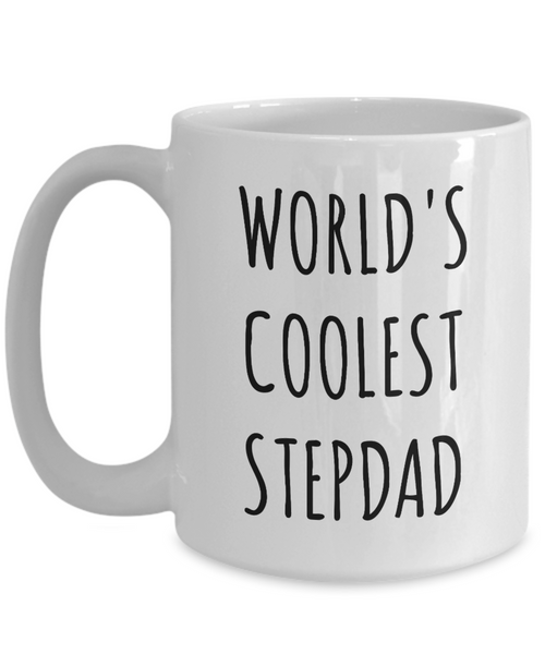 Stepdad Gift Idea Gifts for Step Dad Stepparent Stepfather Fathers Day Gift Second Dad Mug World's Coolest Stepdad Coffee Cup-Cute But Rude