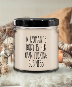 A Woman's Body is Her Own Fucking Business Reproductive Rights Candle 9 oz Vanilla Scented Soy Wax Blend