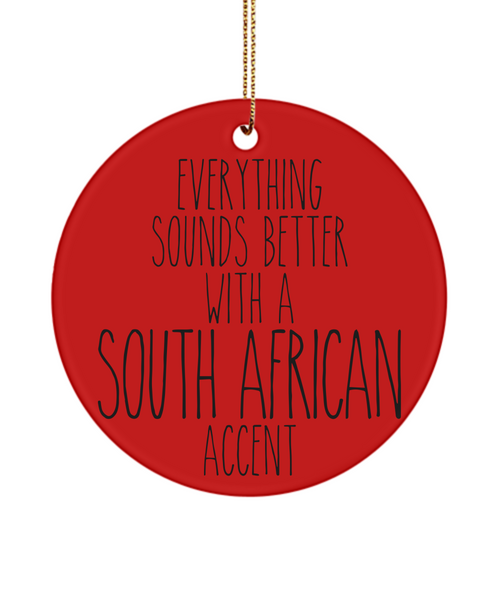 South Africa Ornament Everything Sounds Better With A South African Accent Christmas Tree Ornament