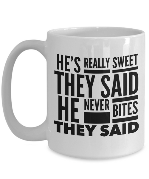 Funny Vet Tech Gifts Veterinarian Mug Veterinary Medicine Graduation Veterinary Assistant He Never Bites They Said Mug Coffee Cup-Cute But Rude