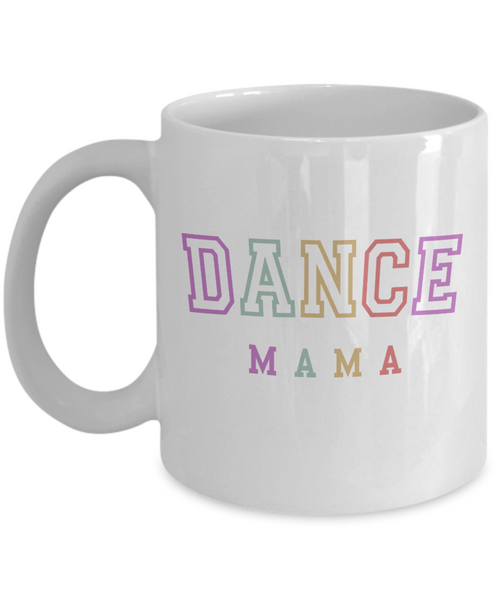 Dance Mom Gift, Dance Mom Mug, Best Dance Mom, Mother's Day Mug, From Daughter to Mom, Coffee Cup