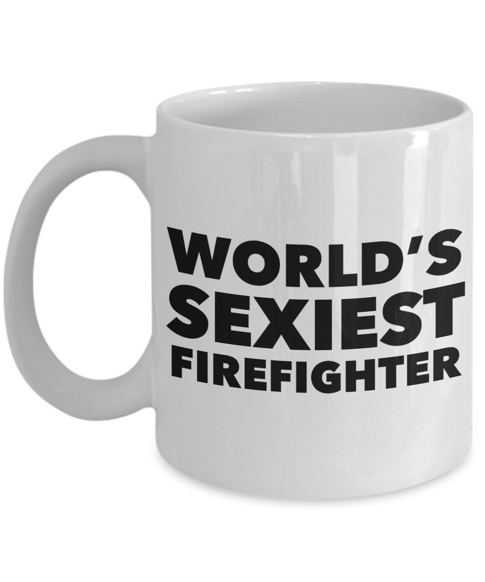 World's Sexiest Firefighter Mug Gift Ceramic Coffee Cup-Cute But Rude