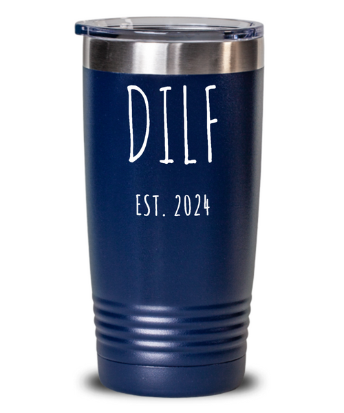 First Time Dad Gift, New Dad Gift, DILF Est 2024, Father's Day Tumbler