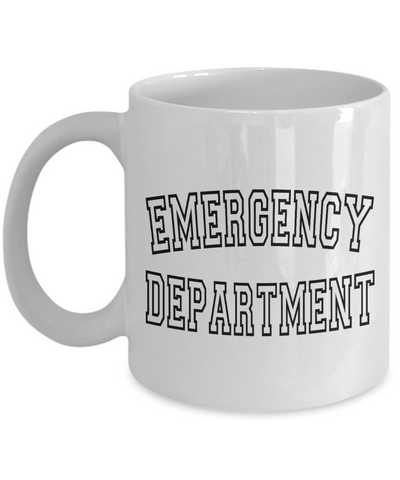 Emergency Department Mug, Emergency Room, Emergency Nurse, ER Nurse Gift, ER Nurse Coffee Cup, ED Nurse, Trauma Nurse, Emergency Medicine