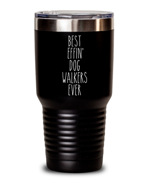 Gift For Dog Walkers Best Effin' Dog Walkers Ever Insulated Drink Tumbler Travel Cup Funny Coworker Gifts