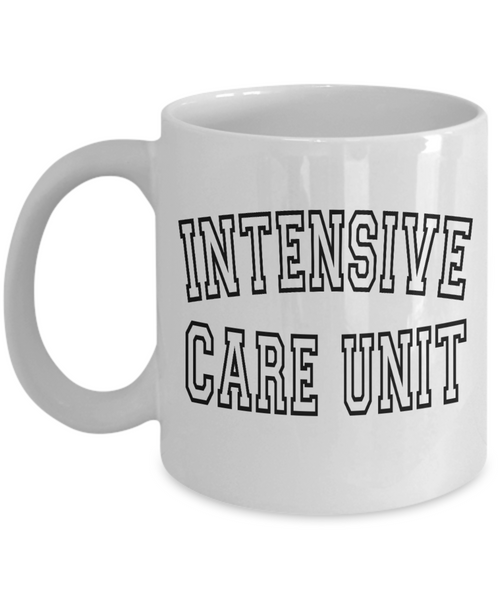 Intensive Care Unit Mug, ICU Nurse Gift, Neuro ICU Nurse, Nurse Coffee Mug, Doctor Mug, RN Mug