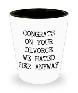 Gifts for Someone Going Through a Divorce Congrats on Your Divorce Funny Ceramic Shot Glass