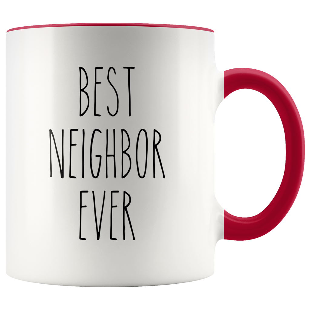 Best Neighbor Ever Mug Gift for Neighbor Mug Thank You 