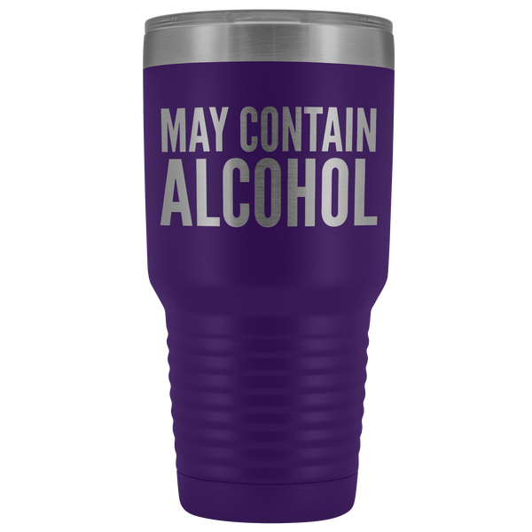 May Contain Alcohol Booze Tumbler Metal Mug Double Wall Vacuum Insulated Hot Cold Travel Cup 30oz BPA Free-Cute But Rude