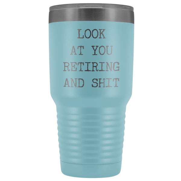 Funny Retirement Gifts Look at You Retiring Tumbler Metal Mug Insulated Hot Cold Travel Coffee Cup 30oz BPA Free