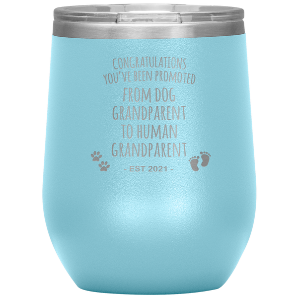 Dog Grandparent To Human Grandparent Est 2021 Pregnancy Reveal First Time Grandma Gift Stemless Insulated Wine Tumbler BPA Free 12oz