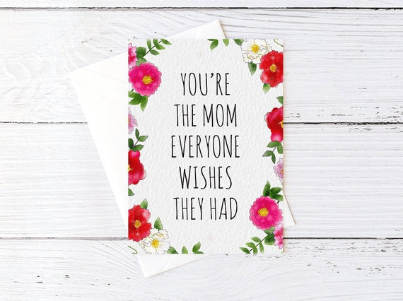 You're the Mom Everyone Wishes They Had