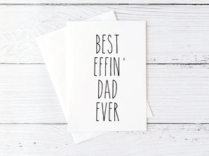 Best Effin' Dad Ever Father's Day Card