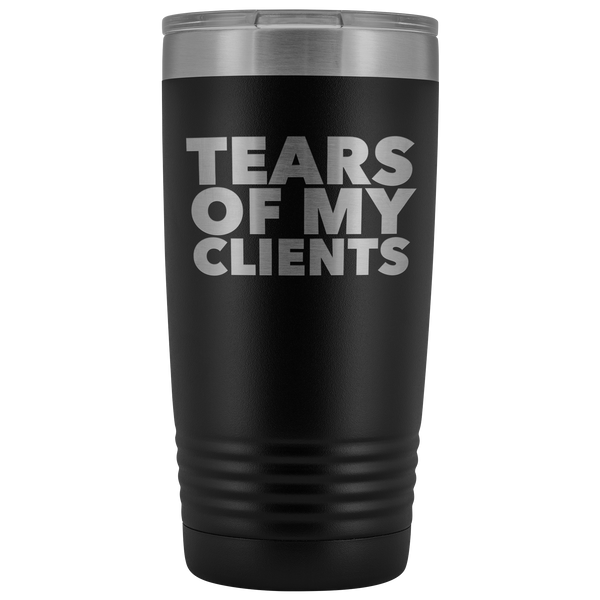Personal Trainer Tax Preparer Gift Funny Lawyer Gag Gifts Tears Of My Clients Tumbler Metal Mug Insulated Hot Cold Travel Coffee Cup 20oz BPA Free